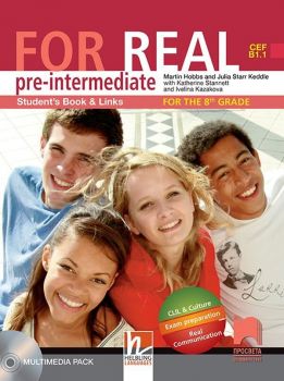 For Real B1.1: Pre-Intermediate Student&#039;s Book and Links 8th grade / Английски език за 8. интензивен клас - ниво B1.1 (Просвета)