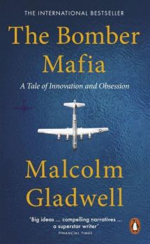 The Bomber Mafia : A Tale of Innovation and Obsession
